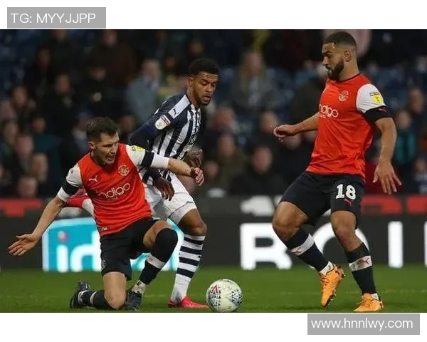 卢顿主场迎战西布罗姆全力争胜双方激战在即期待精彩表现